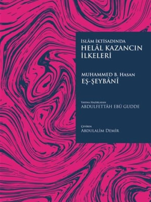 Helal Kazancın İlkeleri Helal Kazancın İlkeleri