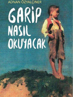 Garip Nasıl Okuyacak Garip Nasıl Okuyacak