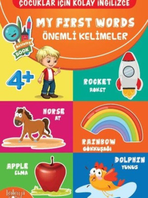 Çocuklar İçin Kolay İngilizce - My First Words Önemli Kelimeler Çocuklar İçin Kolay İngilizce - My First Words Önemli Kelimeler