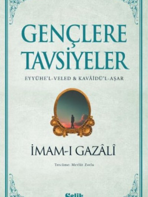 Gençlere Tavsiyeler Gençlere Tavsiyeler