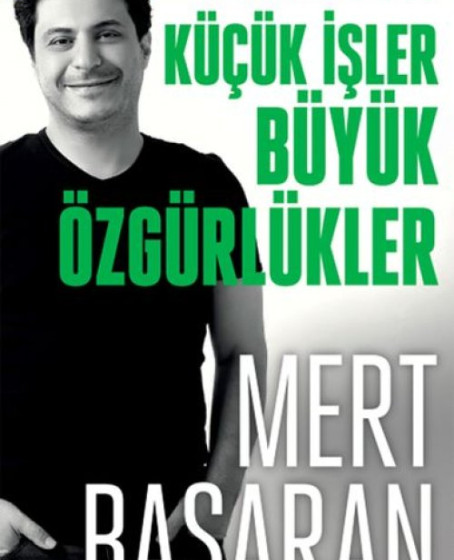 Küçük İşler Büyük Özgürlükler