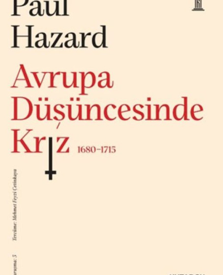 Avrupa Düşüncesinde Kriz 1680-1715 Avrupa Düşüncesinde Kriz 1680-1715