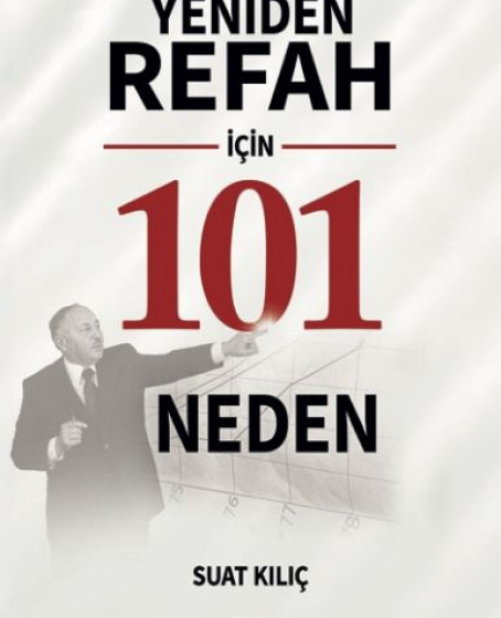 Yeniden Refah İçin 101 Neden