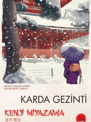 Karda Gezinti - Japon Klasikleri Karda Gezinti - Japon Klasikleri