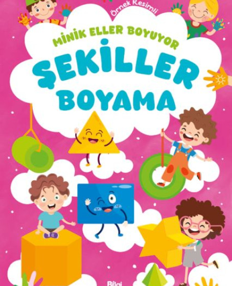 Minik Eller Boyuyor – Şekiller Boyama Kitabı (Örnek Resimli) Minik Eller Boyuyor – Şekiller Boyama Kitabı (Örnek Resimli)