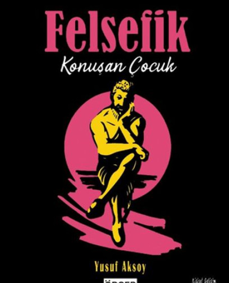 Felsefik Konuşan Çocuk