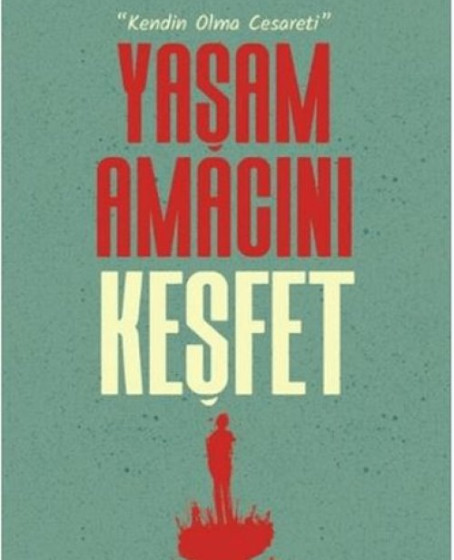 Yaşam Amacını Keşfet