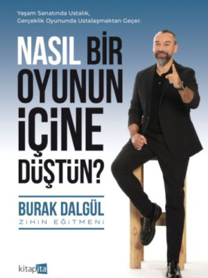Nasıl Bir Oyunun İçine Düştün?