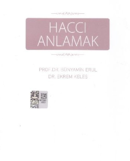 Haccı Anlamak Haccı Anlamak