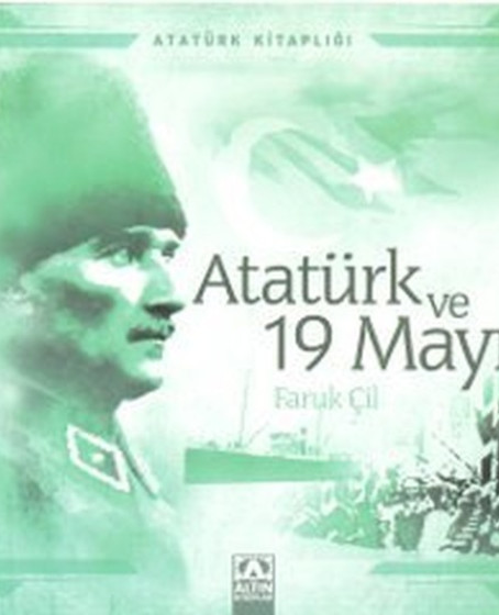 Atatürk Kitaplığı Atatürk ve 19 Mayıs