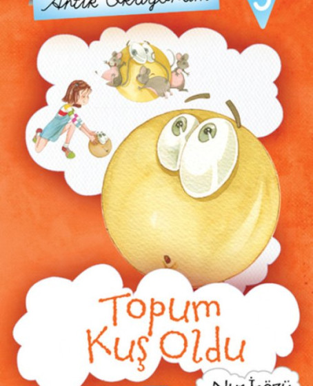 Artık Okuyorum 5 - Topum Kuş Oldu