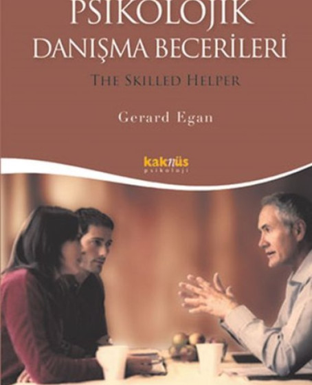 Psikolojik Danışma Becerileri Psikolojik Danışma Becerileri