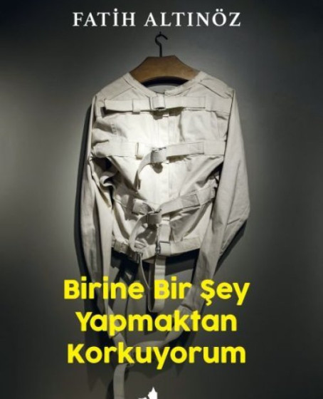 Birine Bir Şey Yapmaktan Korkuyorum