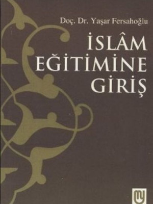 İslam Eğitimine Giriş