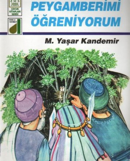 Dinim Serisi 2 - Peygamberimi Öğreniyorum Dinim Serisi 2 - Peygamberimi Öğreniyorum