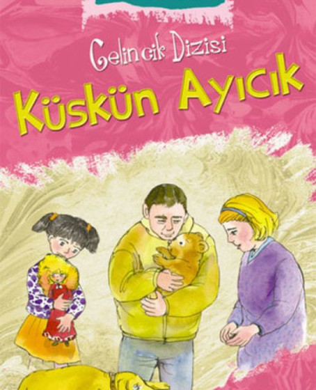 Gelincik Dizisi - Küskün Ayıcık