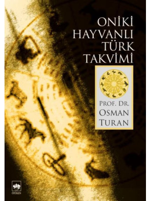 Oniki Hayvanlı Türk Takvimi Oniki Hayvanlı Türk Takvimi