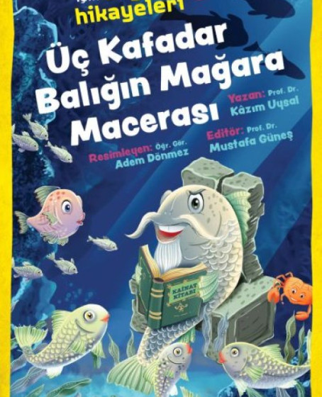 Üç Kafadar Balığın Mağara Macerası - Çocuklar İçin Bilgelik Hikayeleri 12