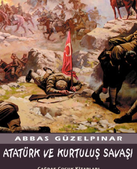 Atatürk ve Kurtuluş Savaşı