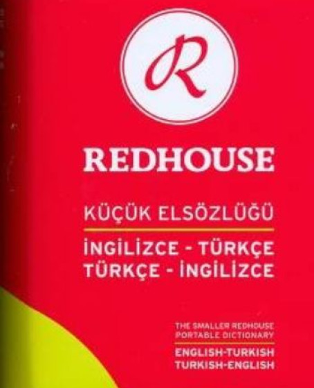 Redhouse Küçük Elsözlüğü İngilizce Türkçe Türkçe İngilizce (RS-009) Redhouse Küçük Elsözlüğü İngilizce Türkçe Türkçe İngilizce (RS-009)