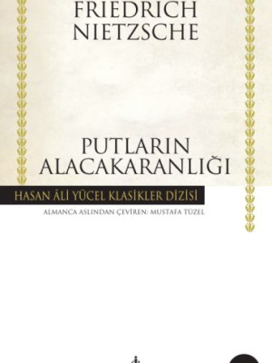 Putların Alacakaranlığı - Hasan Ali Yücel Klasikleri