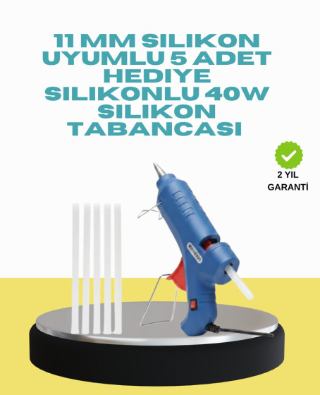 5 Silikon Hediyeli 40W Silikon Tabancası Ev ve Hobi Kullanımı