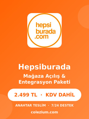 Hepsiburada Mağaza Açılışı ve Entegrasyon
