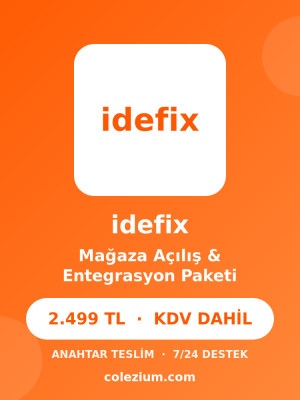 idefix Mağaza Açılışı ve Entegrasyon idefix Mağaza Açılışı ve Entegrasyon
