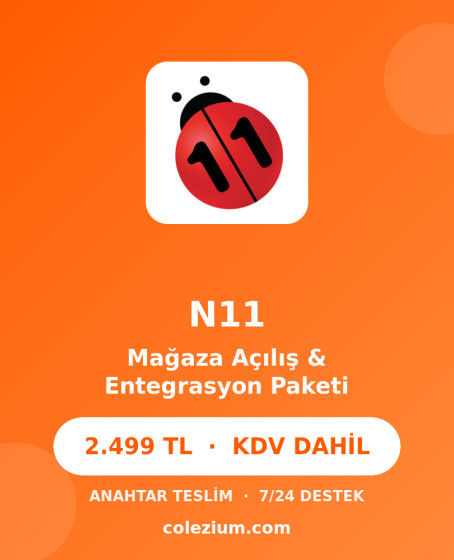 N11 Mağaza Açılış & Entegrasyon Paketi