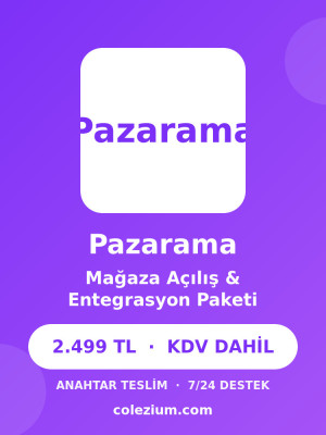 Pazarama Mağaza Açılışı ve Entegrasyon Pazarama Mağaza Açılışı ve Entegrasyon