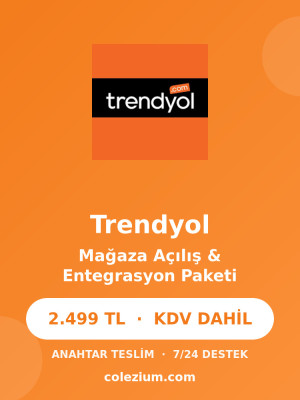 Trendyol Mağaza Açılışı ve Entegrasyon Trendyol Mağaza Açılışı ve Entegrasyon