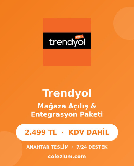 Trendyol Mağaza Açılış & Entegrasyon Paketi