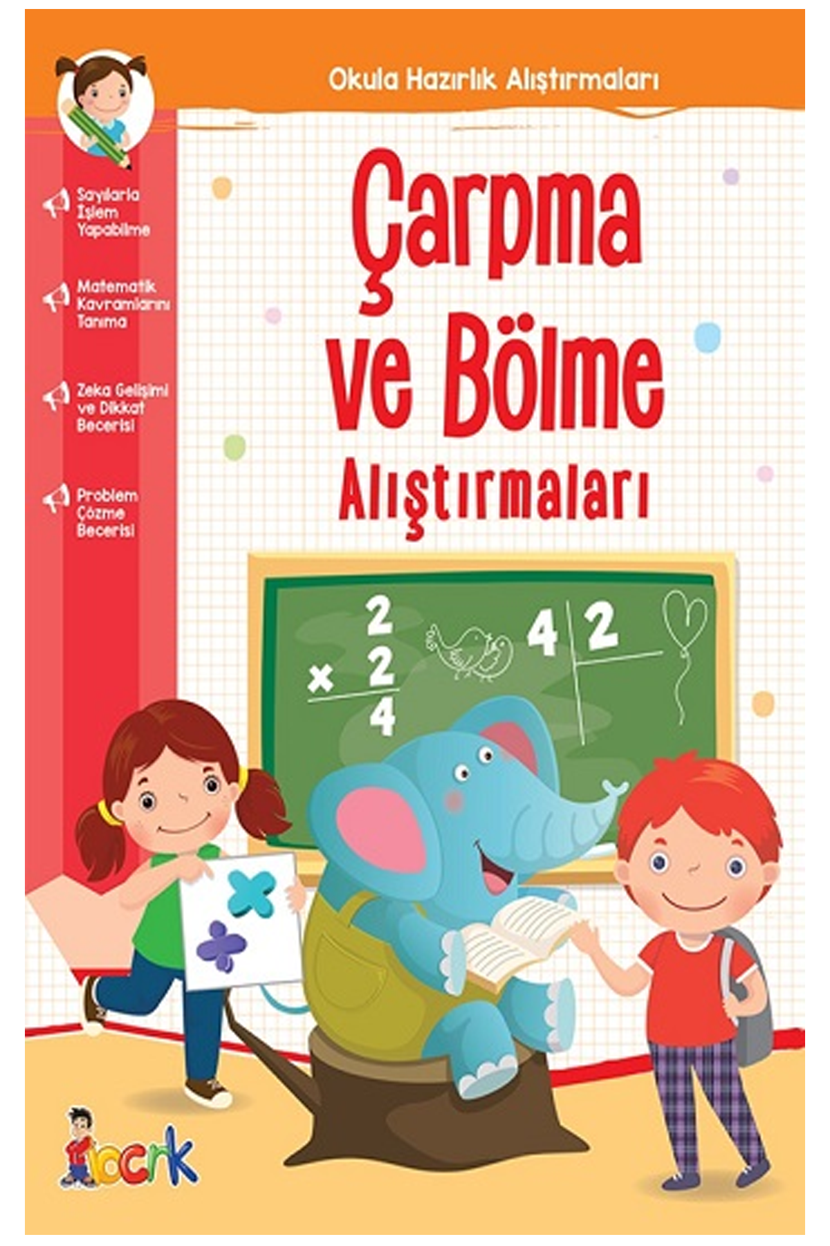 Çarpma ve Bölme Alıştırmaları;Okula Hazırlık Alıştırmaları