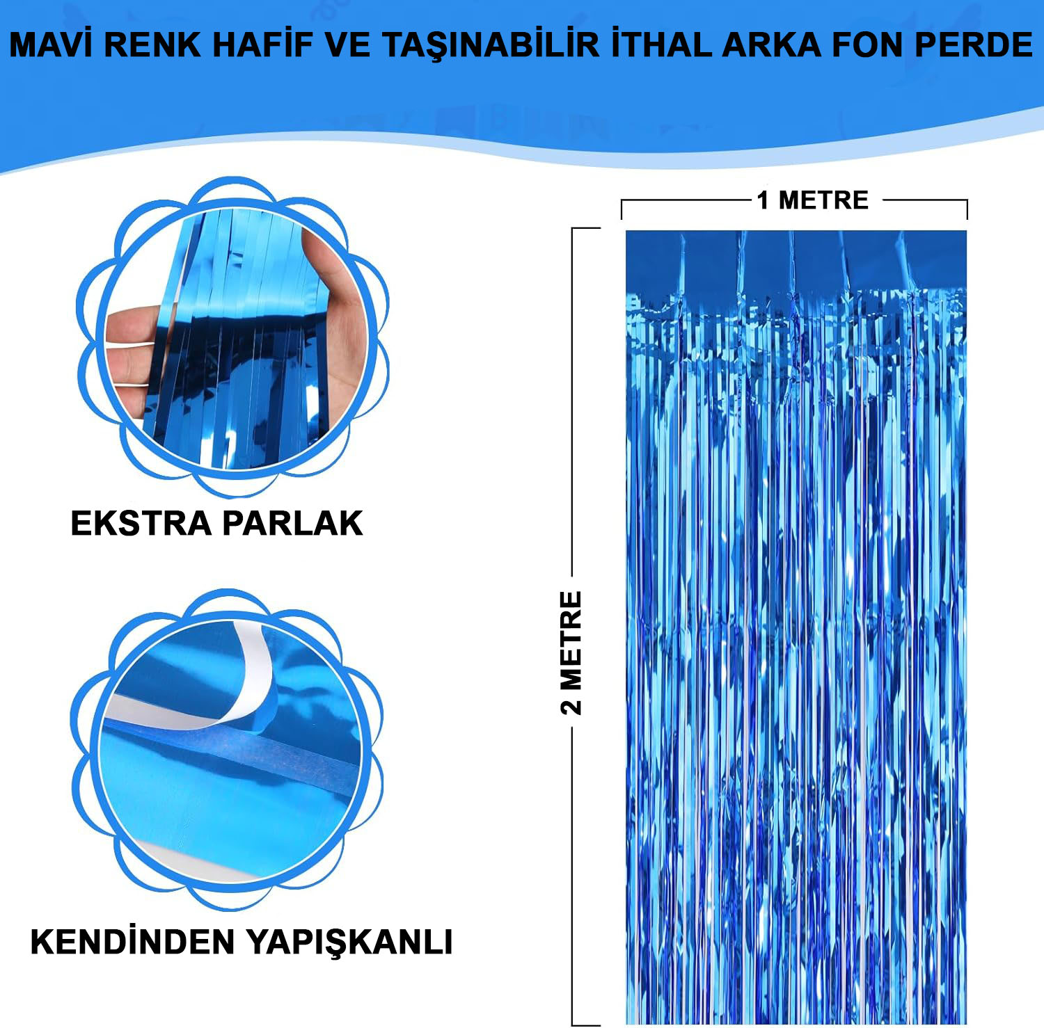 Mavi Renk Ekstra Metalize Parlak Saçaklı Arka Fon Perde İthal A Kalite 1x2 Metre (4767)