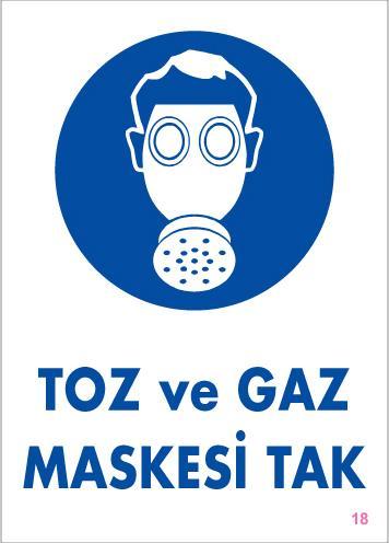 CLZ202 Toz ve Gaz Maskesi Uyarı Levhası 25x35 KOD:18