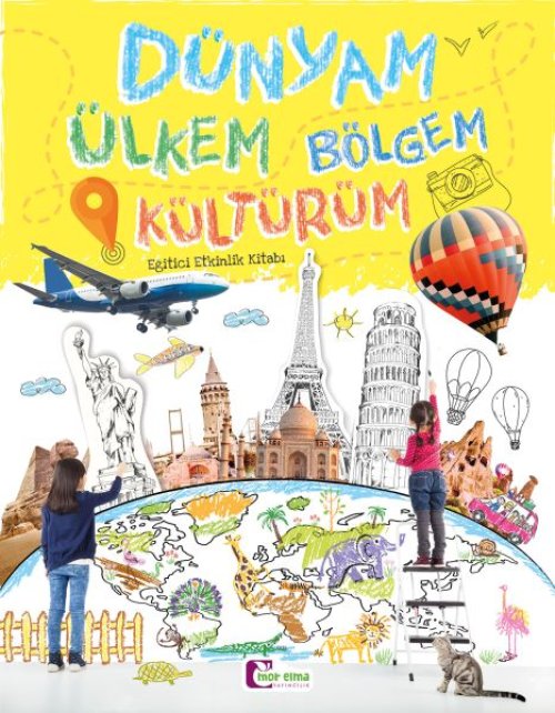 Dünyam Ülkem Bölgem Kültürüm - Eğitici Etkinlik Kitabı
