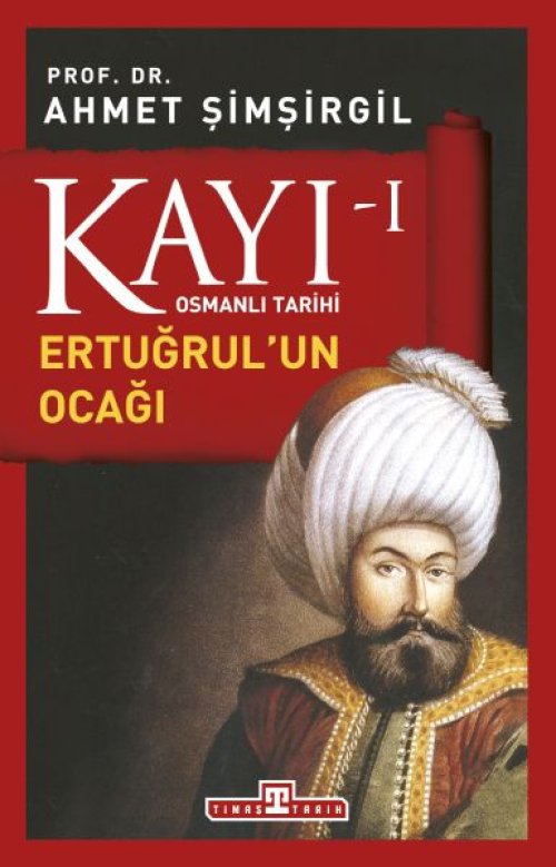 Osmanlı Tarihi Kayı 1 - Ertuğrulun ağı