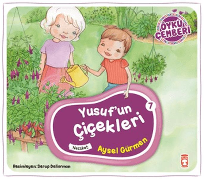 Öykü Çemberi 7: Yusuf'un Çiçekleri Öykü Çemberi 7: Yusuf'un Çiçekleri