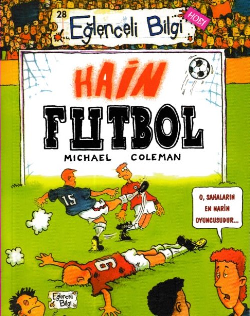 Eğlenceli Bilgi - Hain Futbol Eğlenceli Bilgi - Hain Futbol