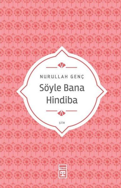 Söyle Bana Hindiba Söyle Bana Hindiba
