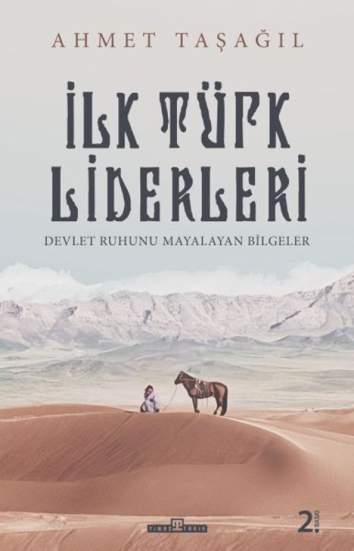 Türk Bieleri - İlk Türk Liderleri