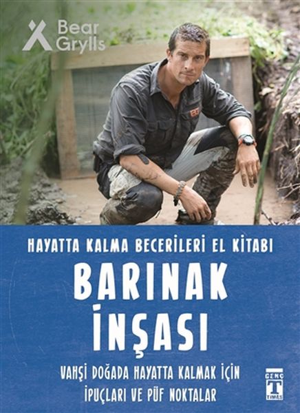 Barınak İnşası - Hayatta Kalma Becerileri El Kitabı 7 Barınak İnşası - Hayatta Kalma Becerileri El Kitabı 7