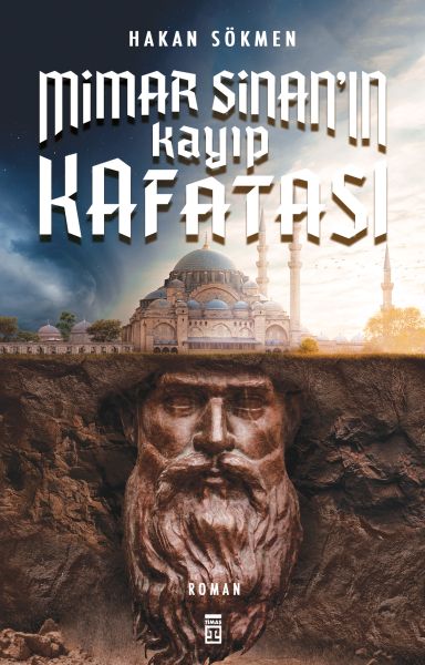 Mimar Sinan’ın Kayıp Kafatası Mimar Sinan’ın Kayıp Kafatası
