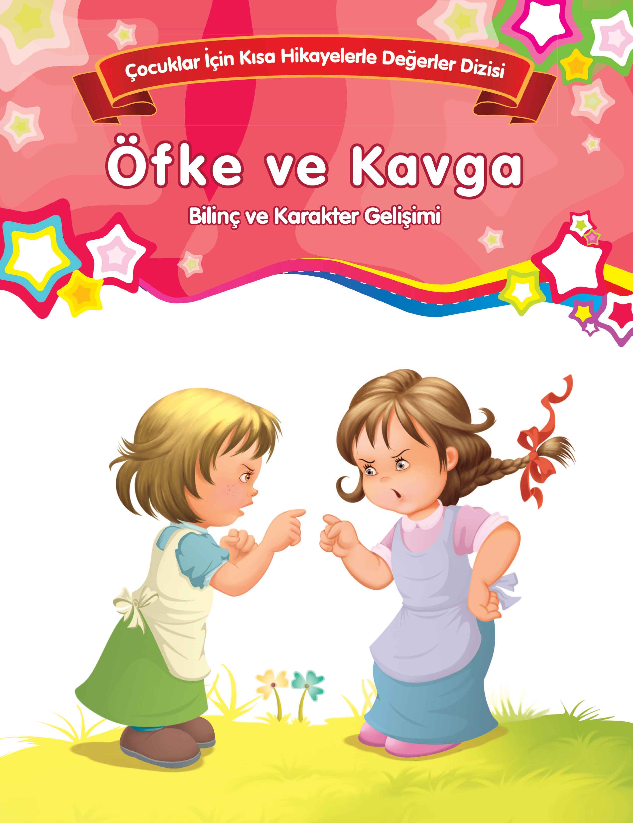 Öfke ve Kavga - Bilinç ve Karakter Gelişimi