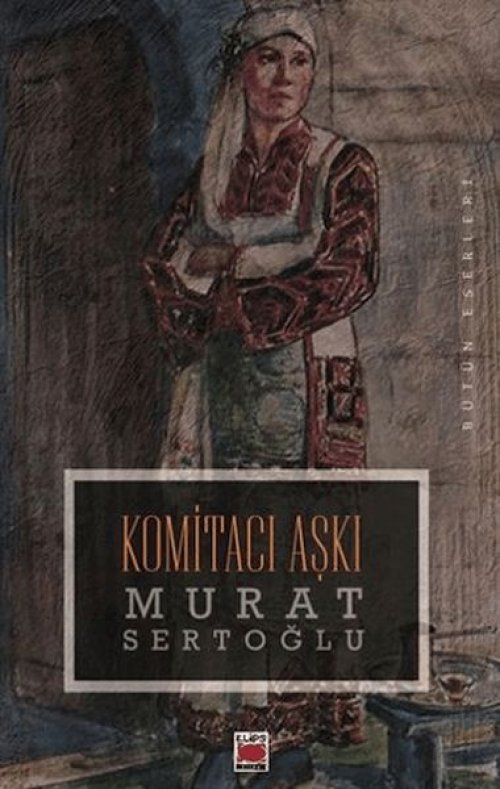 Komitacı Aşkı Komitacı Aşkı