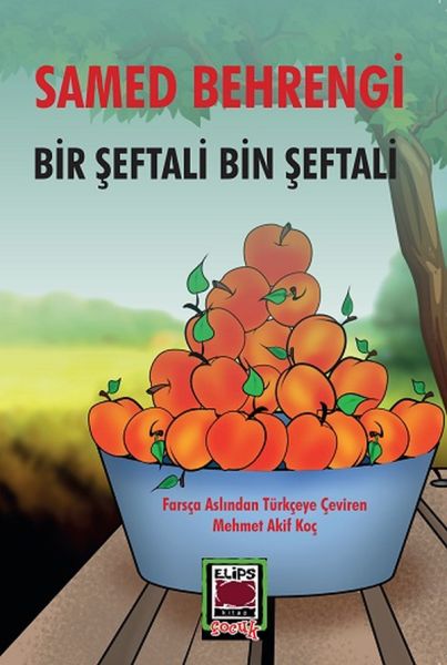 Bir Şeftali Bin şeftali Bir Şeftali Bin şeftali