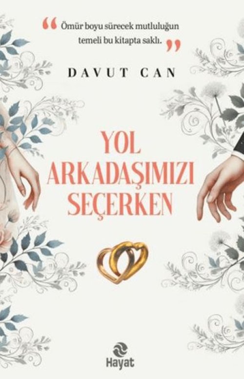 Yol Arkadaşımızı Seçerken