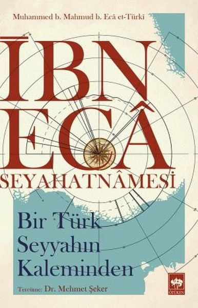 İbn Eca Seyahatnamesi İbn Eca Seyahatnamesi