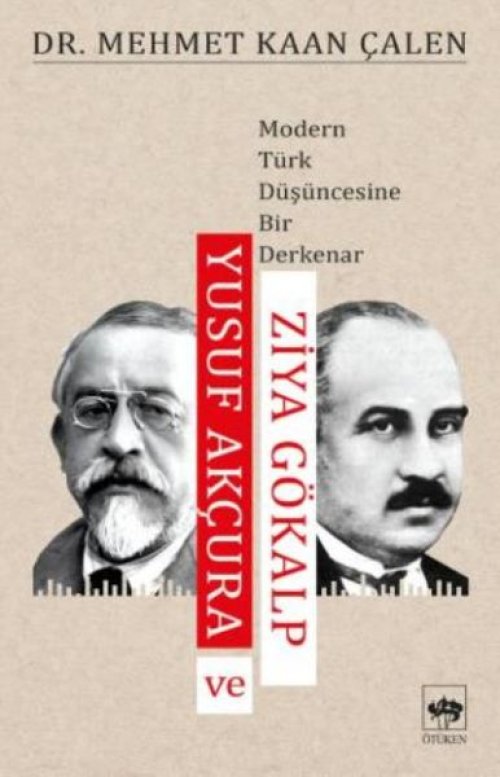 Yusuf Akçura ve Ziya Gökalp Yusuf Akçura ve Ziya Gökalp