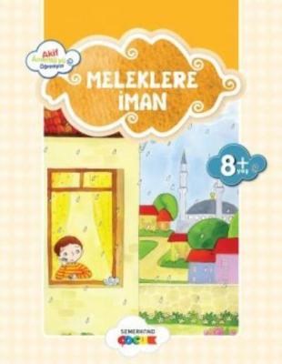Küçük Akif Amentüyü Öğreniyor - Meleklere İman Küçük Akif Amentüyü Öğreniyor - Meleklere İman